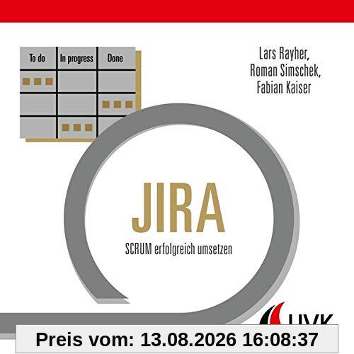 JIRA: SCRUM erfolgreich umsetzen