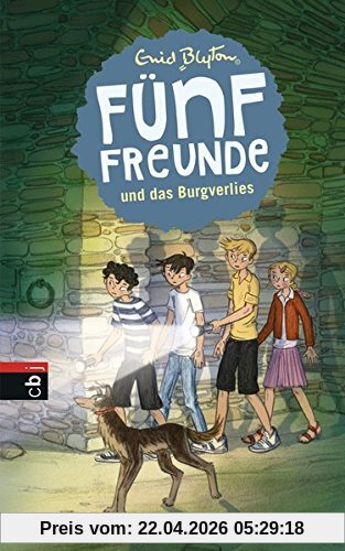 Fünf Freunde und das Burgverlies (Einzelbände, Band 18)