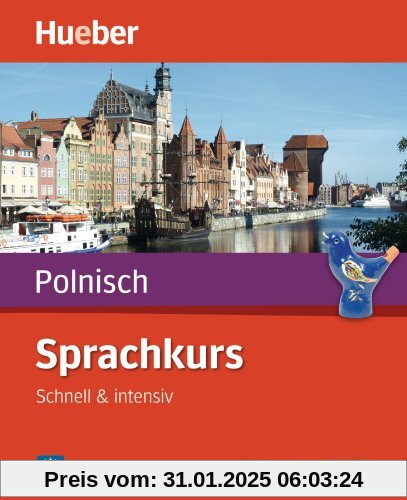 Sprachkurs Polnisch: Schnell & intensiv / Paket: Buch + 3 Audio-CDs