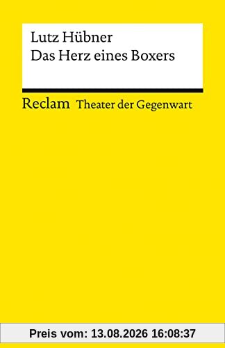 Das Herz eines Boxers: [Theater der Gegenwart] (Reclams Universal-Bibliothek)