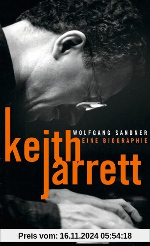 Keith Jarrett: Eine Biographie