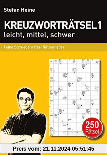 Kreuzworträtsel 1 leicht, mittel, schwer: Feine Schwedenrätsel für Genießer (Heines Rätselbibliothek)