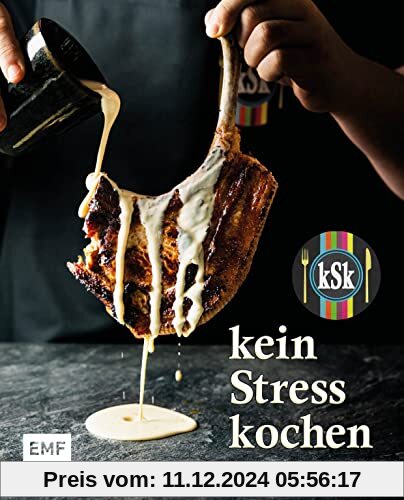 Kein Stress kochen: 69 stressfreie Rezepte für den Ehrenkoch – Steak mit Rotweinsauce, Österreichische Enchiladas, Palat