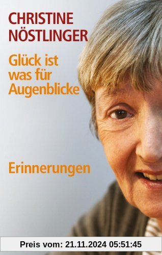 Glück ist was für Augenblicke. Erinnerungen