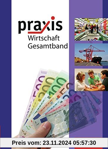 Praxis Wirtschaft - Ausgabe 2009 für das mittlere Lernniveau in Niedersachsen: Schülerband 8 - 10