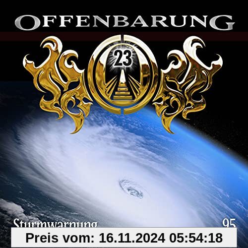 Offenbarung 23 - Folge 95: Sturmwarnung. Hörspiel.