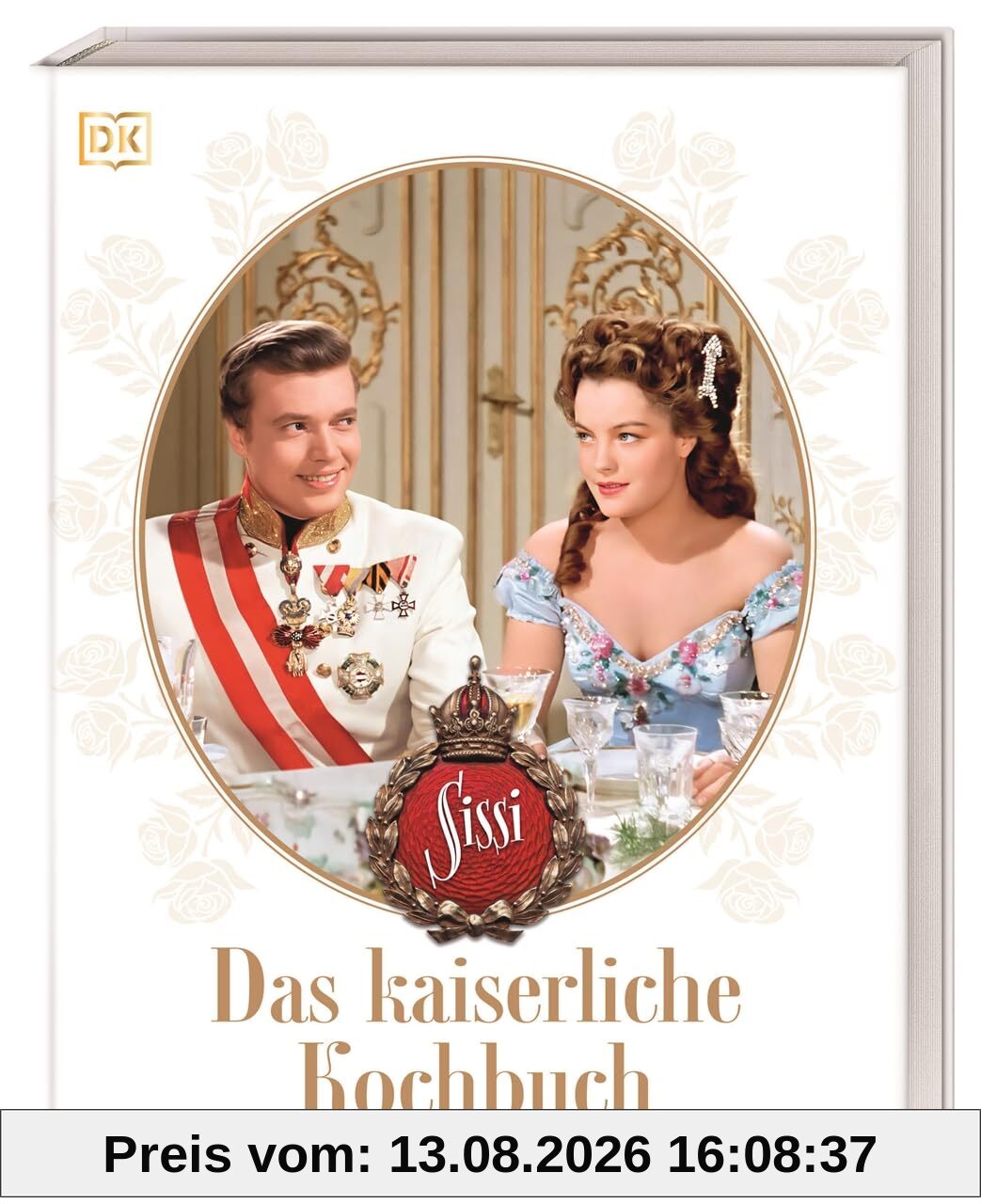Sissi. Das kaiserliche Kochbuch: 60 historisch inspirierte Rezepte. Von Wiener Schmankerl bis zu ungarischen Köstlichkeiten