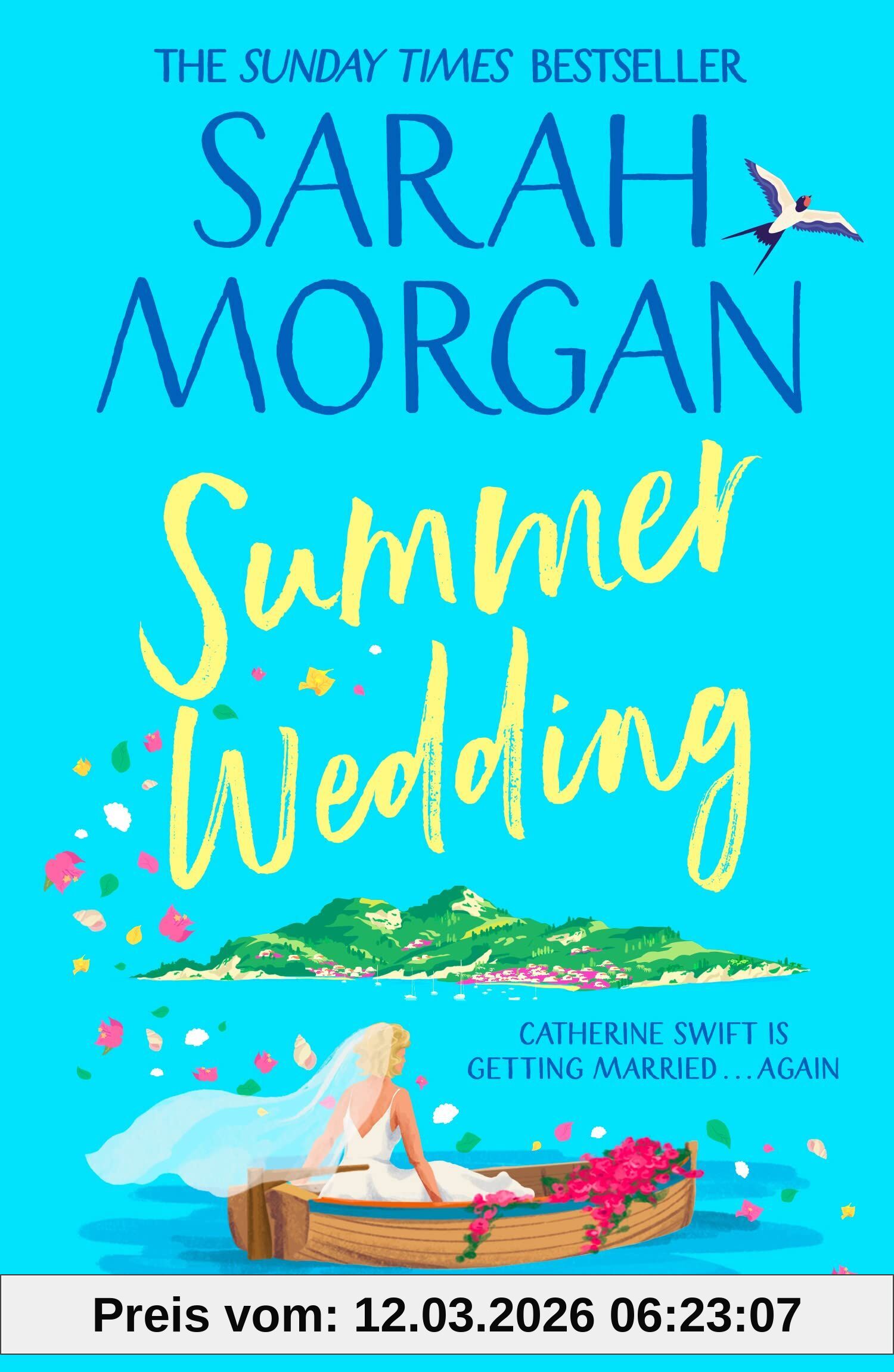 Sarah Morgan Summer Wedding, Don’t Miss The New Must Read Summer Fiction Novel From Sunday Times Bestselling Author In 2023!