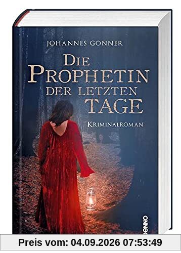 Die Prophetin der letzten Tage: Kriminalroman