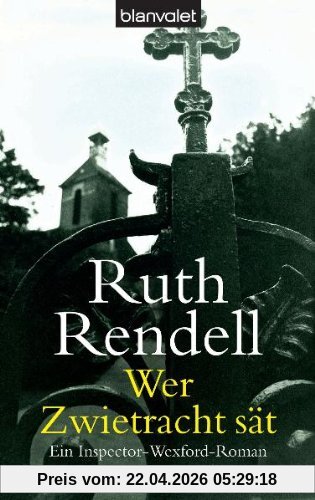 Wer Zwietracht sät: Ein Inspector-Wexford-Roman