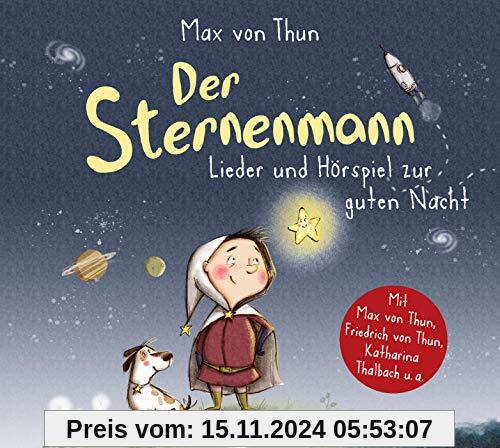 Der Sternenmann: Lieder und Hörspiel zur guten Nacht