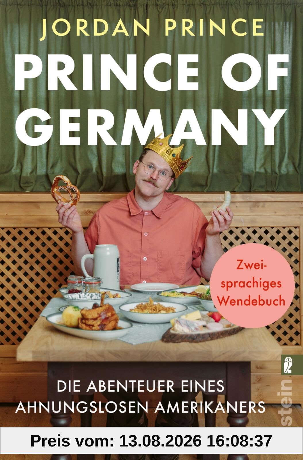 Prince of Germany: Die Abenteuer eines ahnungslosen Amerikaners/The Adventures of an American Goofball Abroad | Ein zweisprachiges Wendebuch vom Instragram- und Tiktok-Comedian