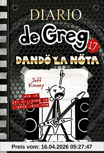 Diario de Greg 17 - Dando la nota (Universo Diario de Greg, Band 17)