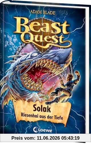 Beast Quest (Band 67) - Solak, Riesenhai aus der Tiefe: Beliebte Abenteuerreihe für Kinder ab 8 Jahren