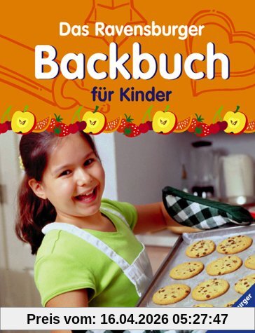 Das Ravensburger Backbuch für Kinder. (Ab 6 J.).