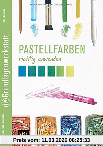 Anita Horskens Grundlagenwerkstatt, Pastellfarben Richtig Anwenden