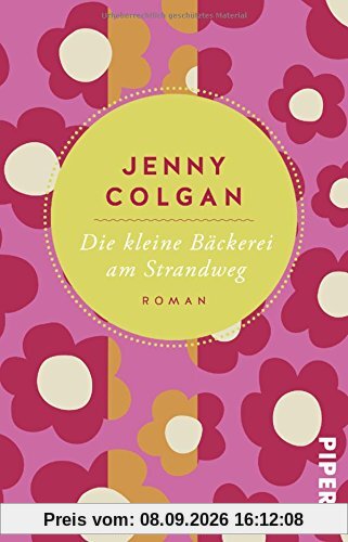 Die kleine Bäckerei am Strandweg: Roman