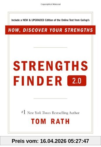 Strengths Finder 2.0: A New & Upgraded Edition of the Online Test from Gallup's Now, Discover Your Strengths