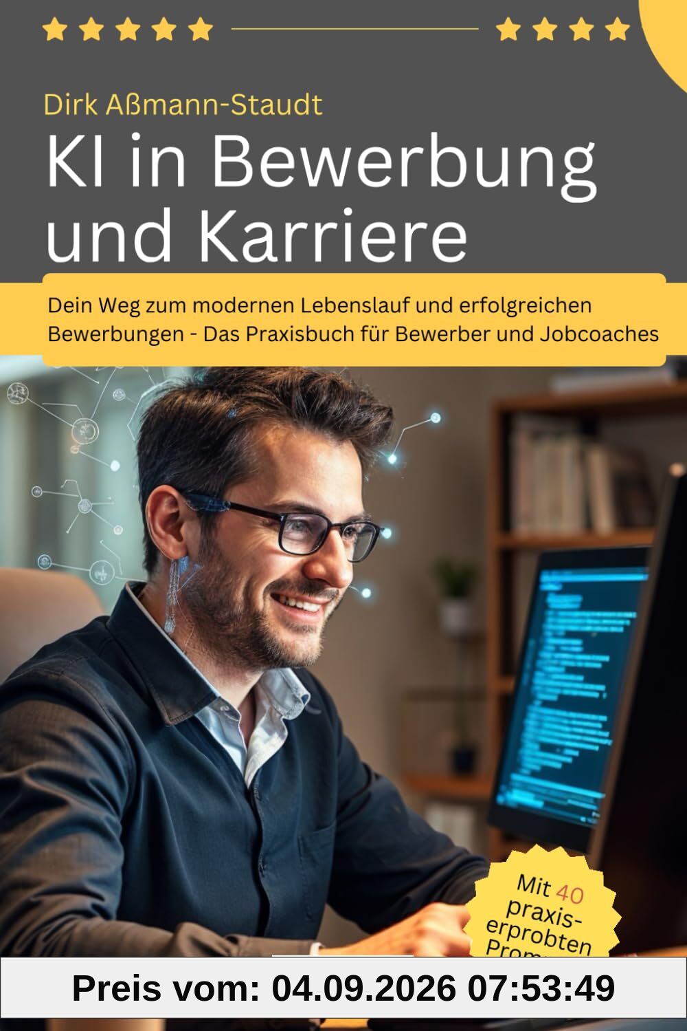 KI in Bewerbung und Karriere: Dein Weg zum modernen Lebenslauf und erfolgreichen Bewerbungen