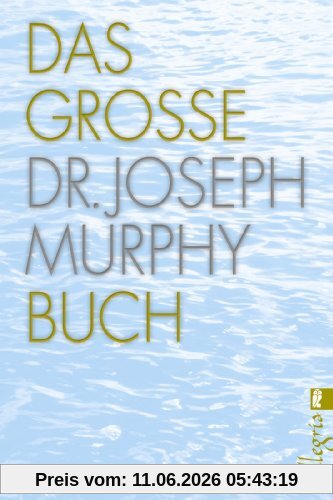 Das große Dr. Joseph Murphy Buch