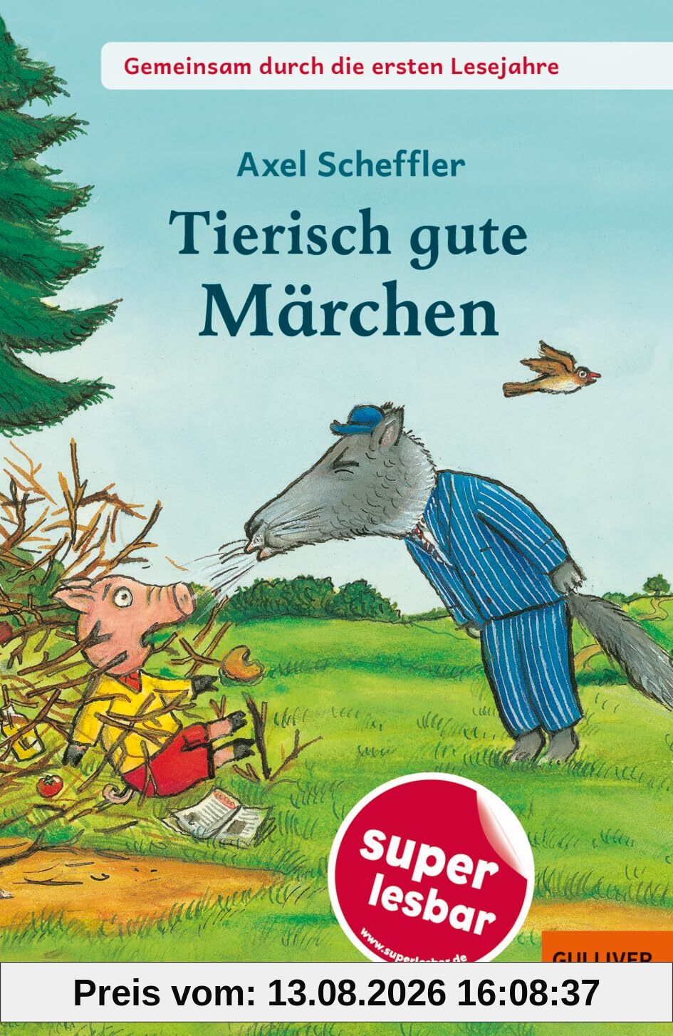 Gemeinsam durch die ersten Lesejahre. Tierisch gute Märchen: Gekürzte und bearbeitete Ausgabe (Super lesbar)