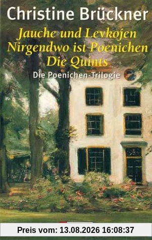 Jauche und Levkojen / Nirgendwo ist Poenichen / Die Quints. Die Poenichen- Trilogie.