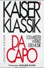 Kaisers Klassik. Da Capo - 100 Meisterwerke der Musik