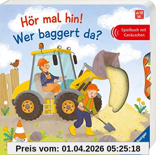 Hör mal hin! Wer baggert da?