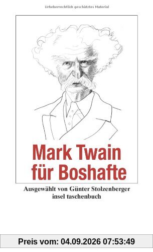 Mark Twain für Boshafte (insel taschenbuch)