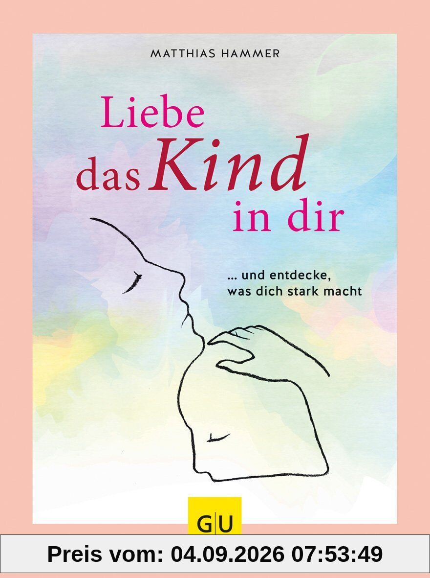 Liebe das Kind in Dir