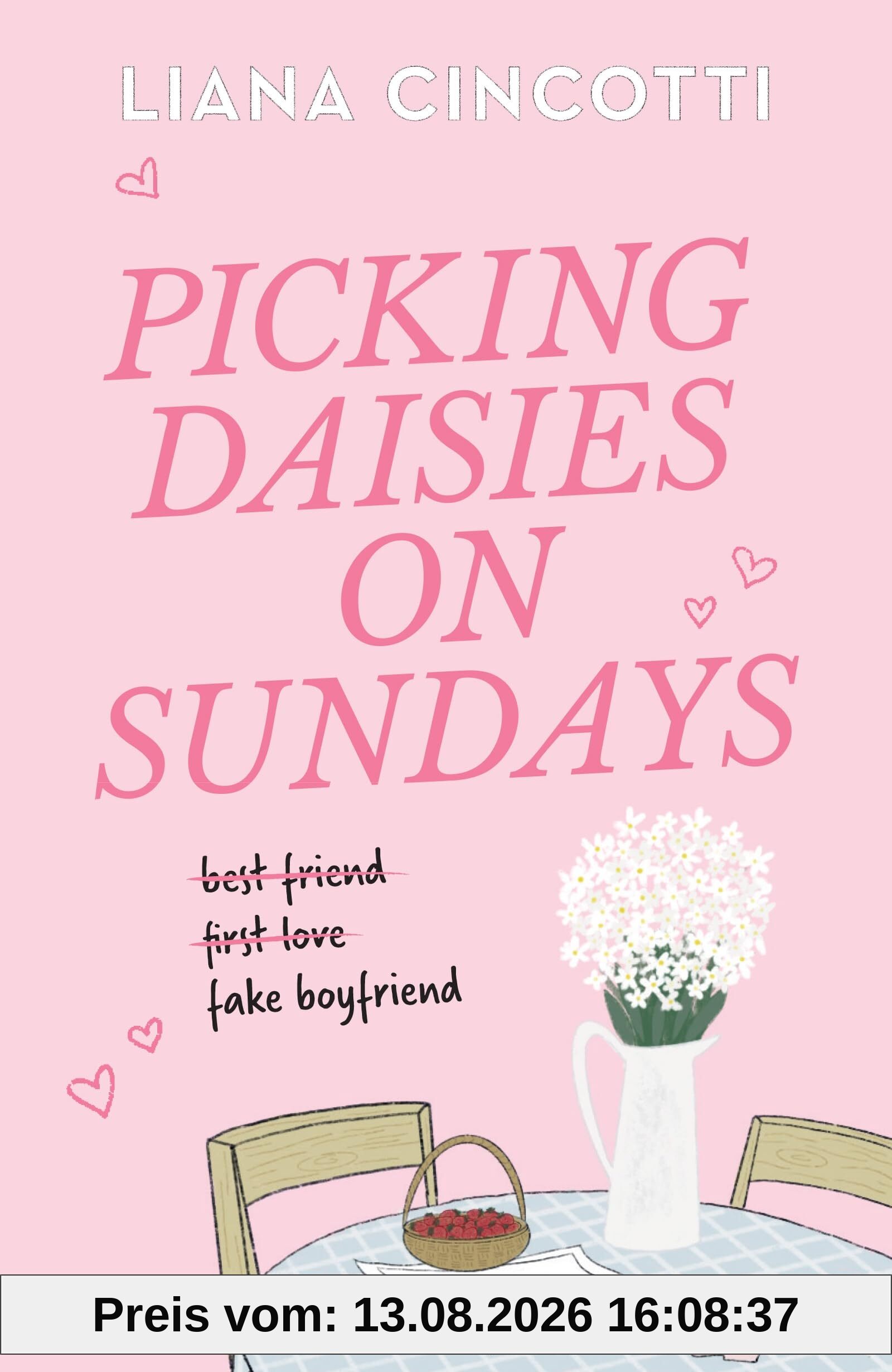 Picking Daisies on Sundays: The hopelessly romantic romcom readers everywhere are falling head over heels for