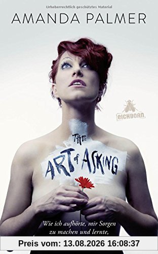 The Art of Asking: Wie ich aufhörte, mir Sorgen zu machen, und lernte, mir helfen zu lassen