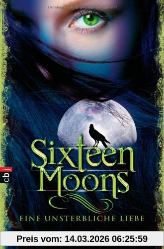 Kami Garcia Sixteen Moons - Eine Unsterbliche Liebe