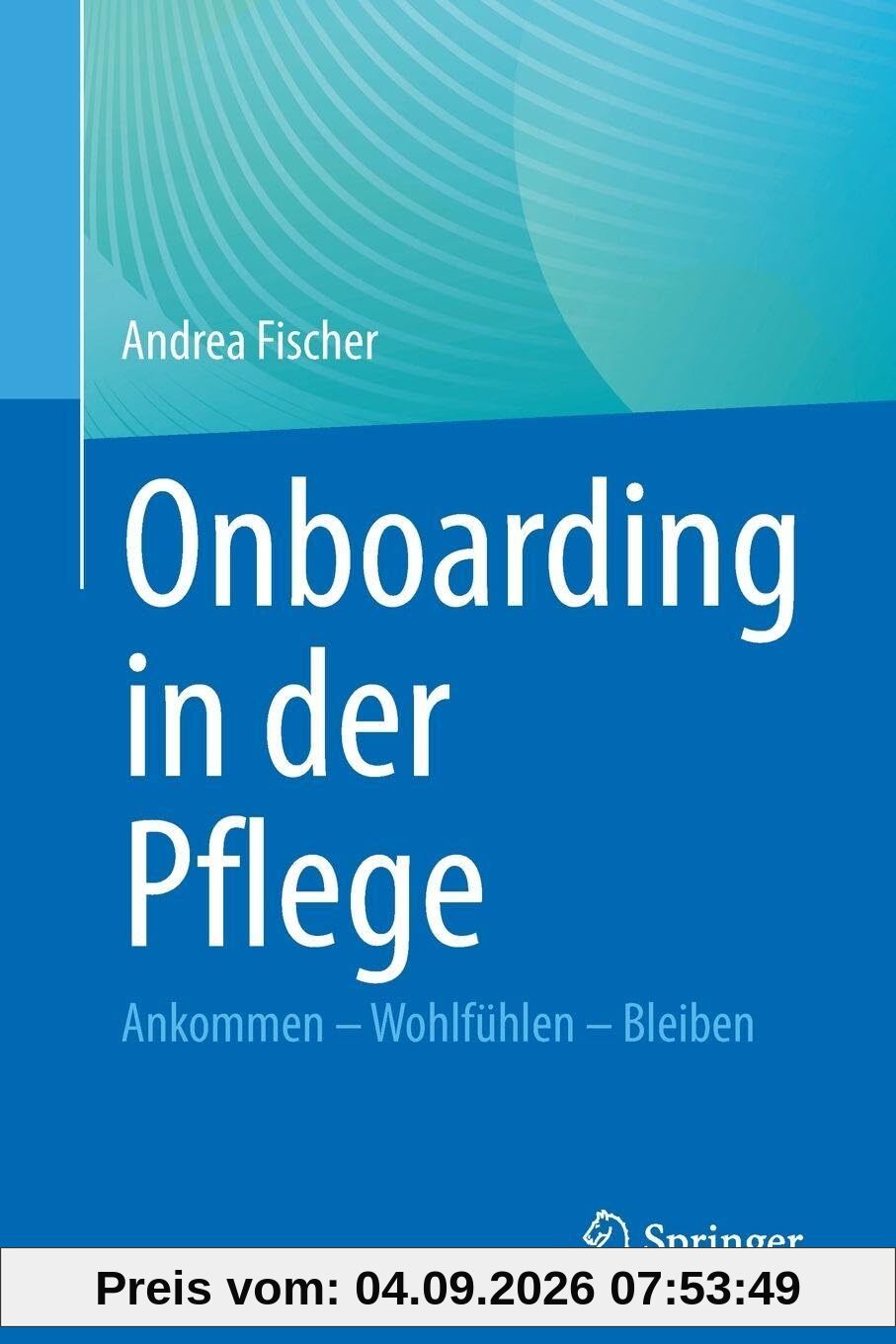 Onboarding in der Pflege: Ankommen – Wohlfühlen – Bleiben