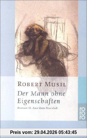 Der Mann ohne Eigenschaften II: Aus dem Nachlaß