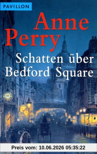 Schatten über Bedford Square. Ein Inspektor-Pitt-Roman