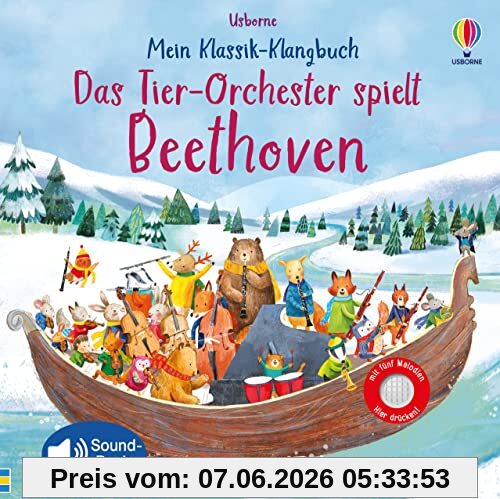 Mein Klassik-Klangbuch: Das Tier-Orchester spielt Beethoven: mit 5 Melodien (Meine Klassik-Klangbücher)