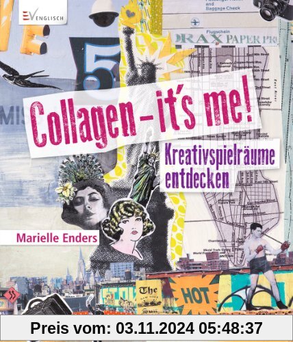 Collagen - it's me!: Kreativspielräume entdecken