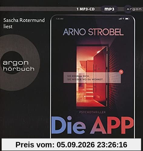 Die APP – Sie kennen dich. Sie wissen, wo du wohnst.