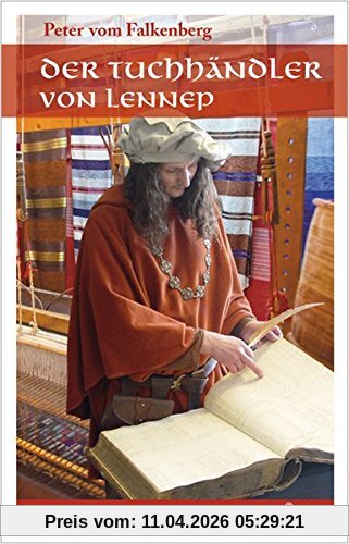 Der Tuchhändler von Lennep (Historischer Roman Bergisches Land)