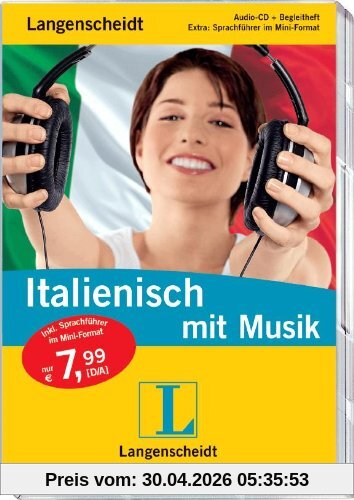 Langenscheidt Italienisch mit Musik - Audio-CD mit Begleitheft und Mini-Sprachführer (Langenscheidt ... mit Musik)