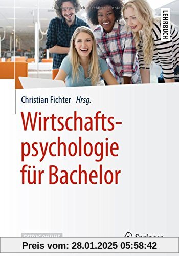 Wirtschaftspsychologie für Bachelor (Springer-Lehrbuch)