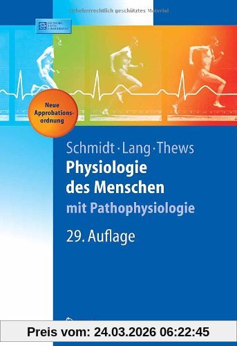 Physiologie des Menschen. MIT Pathophysiologie (Springer Lehrbuch)