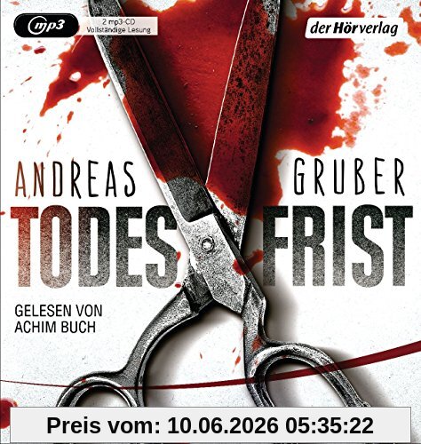 Todesfrist: Thriller (Maarten S. Sneijder und Sabine Nemez, Band 1)