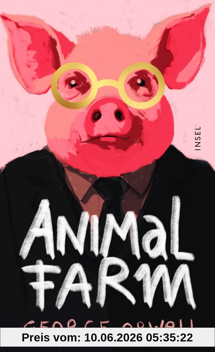 Animal Farm: A Fairy Story | They long for freedom. They get oppression. | The timeless classic on the corrupting influence of power