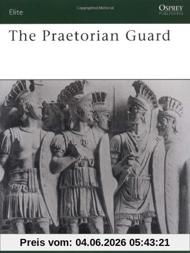 Boris Rankov The Praetorian Guard (Elite)