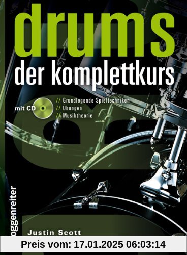 Drums - Der Komplettkurs (Ringbindung im Hardcover mit CD): Grundlegende Spieltechniken . Übungen . Musiktheorie