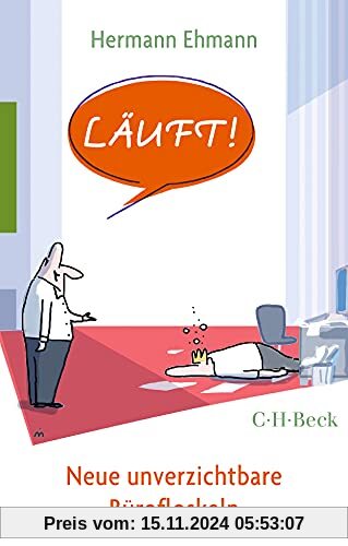 Läuft!: Neue unverzichtbare Bürofloskeln (Beck Paperback)