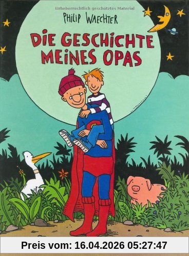 Die Geschichte meines Opas: Vierfarbiges Comic-Bilderbuch (Beltz & Gelberg)
