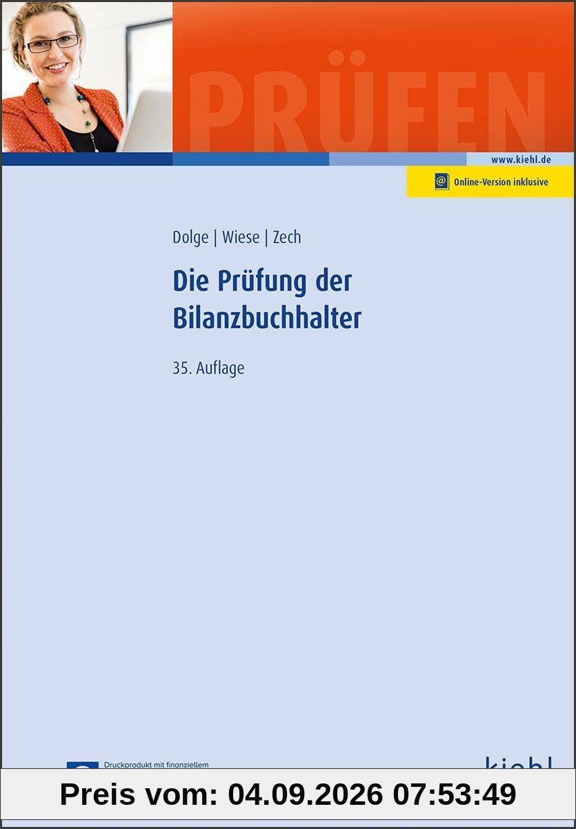 Die Prüfung der Bilanzbuchhalter (Prüfungsbücher für Fachwirte und Fachkaufleute)